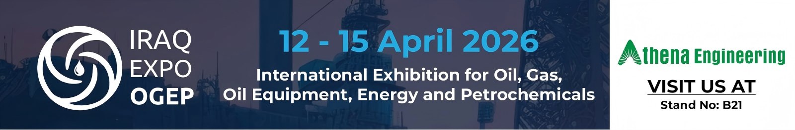 Bí páirteach i Athena Engineering & Teffiko ag IRAQ EXPO OGEP 2026